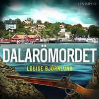Dalarömordet av Louise Björnlund
